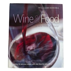 Joshua Wesson Wine and Food Cookbook Hardcover Wine Pairing Guide 176 Pages VG
