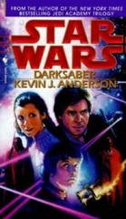 Darksaber (Star Wars) – Mass Market Paperback By Kevin J. Anderson – GOOD