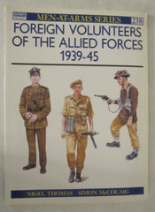 Osprey Men-At-Arms 238: Foreign Volunteers of the Allied Forces 1939-45