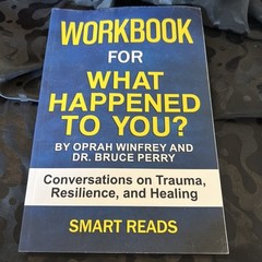 PA1- Workbook for What Happened to You? (Op…, Reads, Smart