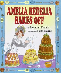 Amelia Bedelia Bakes Off – hardcover Parish, Herman|Sweat, Lynn
