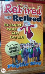 ReFired Not Retired : Re-ignite Your Zest For Life