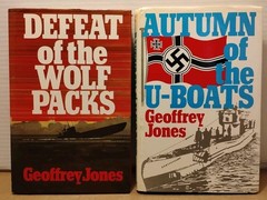 Defeat of the Wolf Packs & Autumn of the U-Boats by Geoffrey Jones – (2) HCDJ