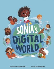 Shannon McClintock Miller Sonia’s Digital World (Paperback)
