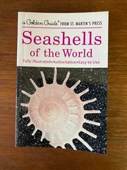 A Golden Guide from St. Martin’s Press Seashells of the World Life Tucker Abbott