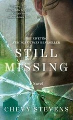 Still Missing: A Novel – Mass Market Paperback By Stevens, Chevy – ACCEPTABLE