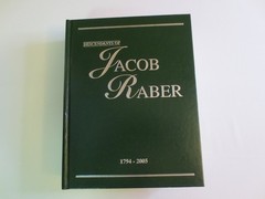 Descendants of JACOB RABER 1794-2005, Amish/Mennonite, family geneology/research