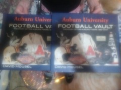 Auburn University Football Vault : The Story of the Auburn Tigers, 1892-2007 PO