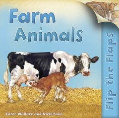 Flip The Flaps: Farm Animals by Wallace, Karen, Good Book