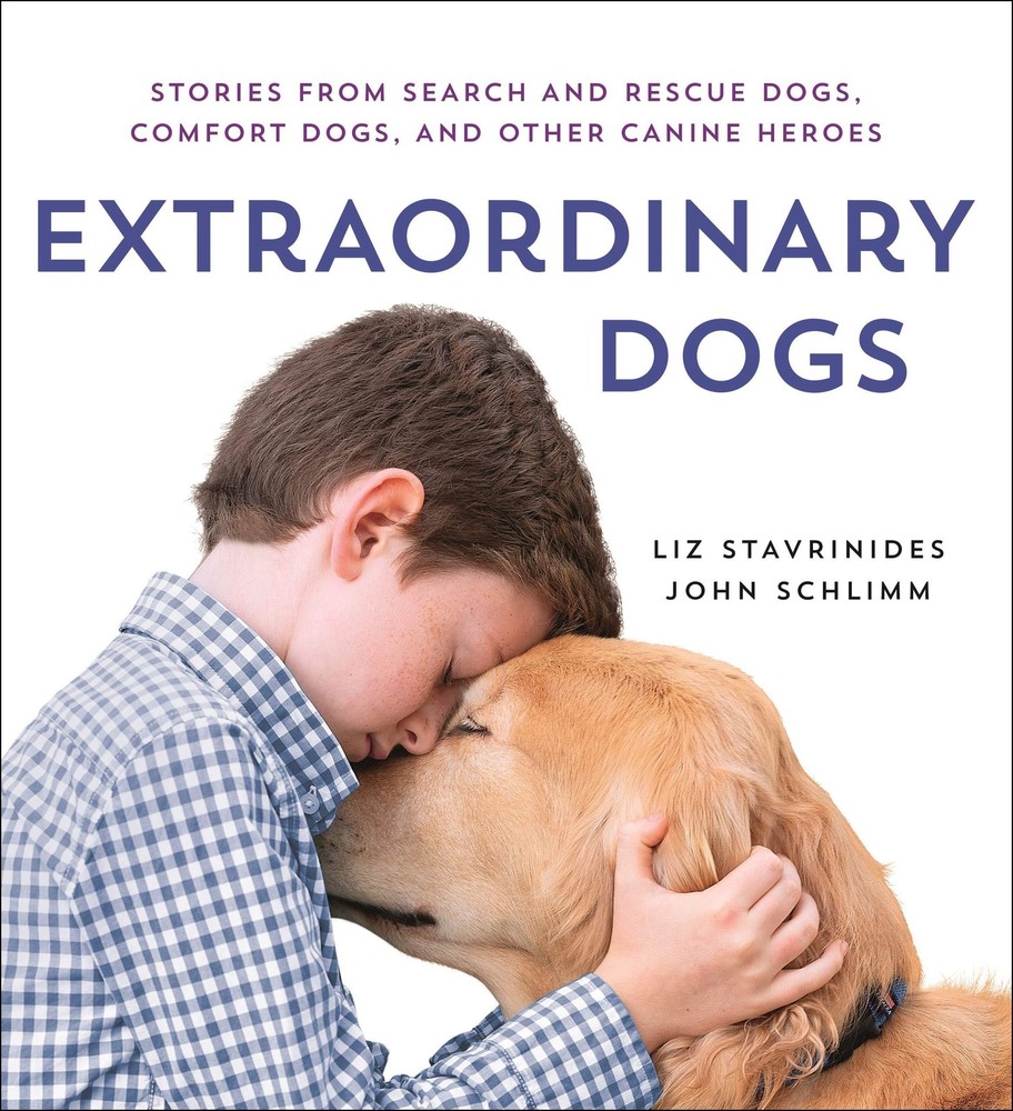 Extraordinary Dogs: Stories from Search and Rescue Dogs, Comfort Dogs, and O…