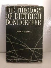 The Theology of Deitrich Bonhoeffer John D Godsey HC 1960 Westminster Press