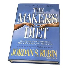 The Maker’s Diet Jordan S. Rubin Charles F. Stanley HC Blue Dust Jacket