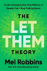 The Let Them Theory: A Life-Changing Tool That Millions of People Can’t Stop…