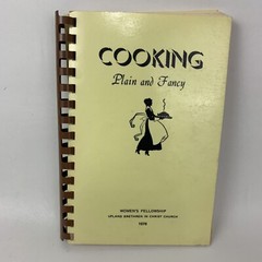 Cooking Plain And Fancy Women’s Fellowship Upland Brethren In Christ Church 1976