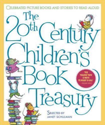 The 20th Century Children’s Book Treasury: Celebrated Picture Books and…