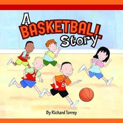 A Basketball Story by Richard Torrey: Used