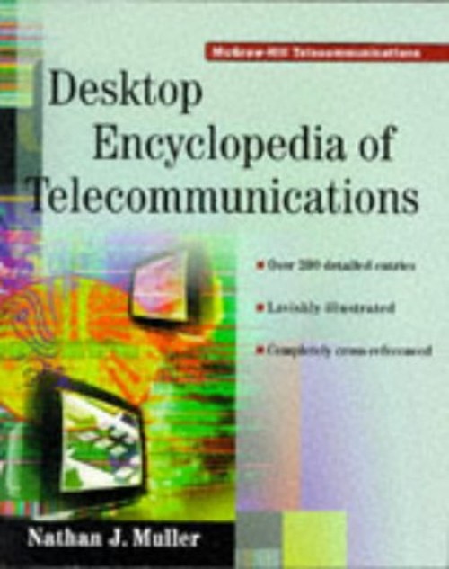 The Desktop Encyclopedia of Telecommunications Paperback Nathan J