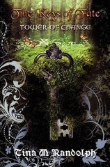 Tower of Change (The Keys of Fate, Book 1) by Tina M. Randolph (English) Paperba