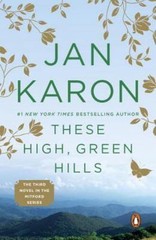 These High, Green Hills; The Mitford Years – Jan Karon, 0140257934, paperback