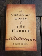 The Christian World of the Hobbit by Devin Brown (signed copy)