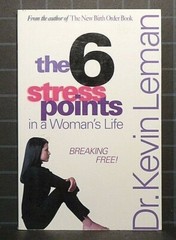 The Six Stress Points in a Woman’s Life by Kevin Leman 1999 Paperback 838
