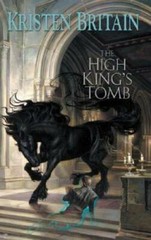 The High King’s Tomb (Green Rider, Book 3) – Hardcover By Kristen Britain – GOOD