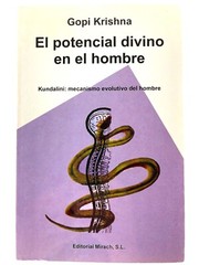 El Potencial Divino Del Hombre by Gopi Krishna – Ed. Mirach S.L. – Spanish C120