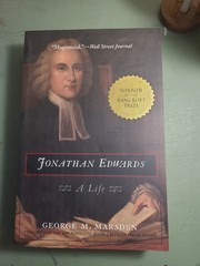 Jonathan Edwards : A Life by George M. Marsden (2004, Trade Paperback)