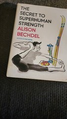 Alison Bechdel – The Secret to Superhuman Strength, HC (Houghton Mifflin..) VG