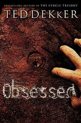 Obsessed – 9780849943737, Ted Dekker, hardcover