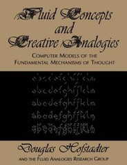 Fluid Concepts and Creative Analogies: Computer Models Of The Funda – ACCEPTABLE
