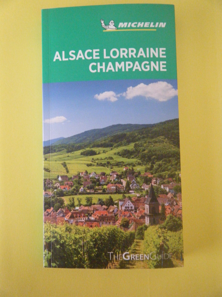 Michelin Green Guide Alsace Lorraine Champagne: