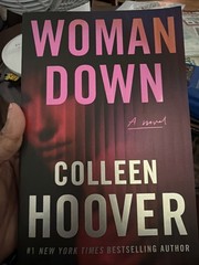 Woman Down : A Novel by Colleen Hoover (2026, Trade Paperback)