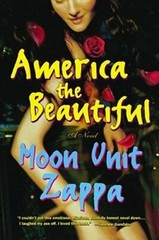 America the Beautiful by Moon Unit Zappa: New