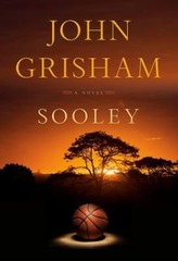 Sooley : A Novel Hardcover John Grisham