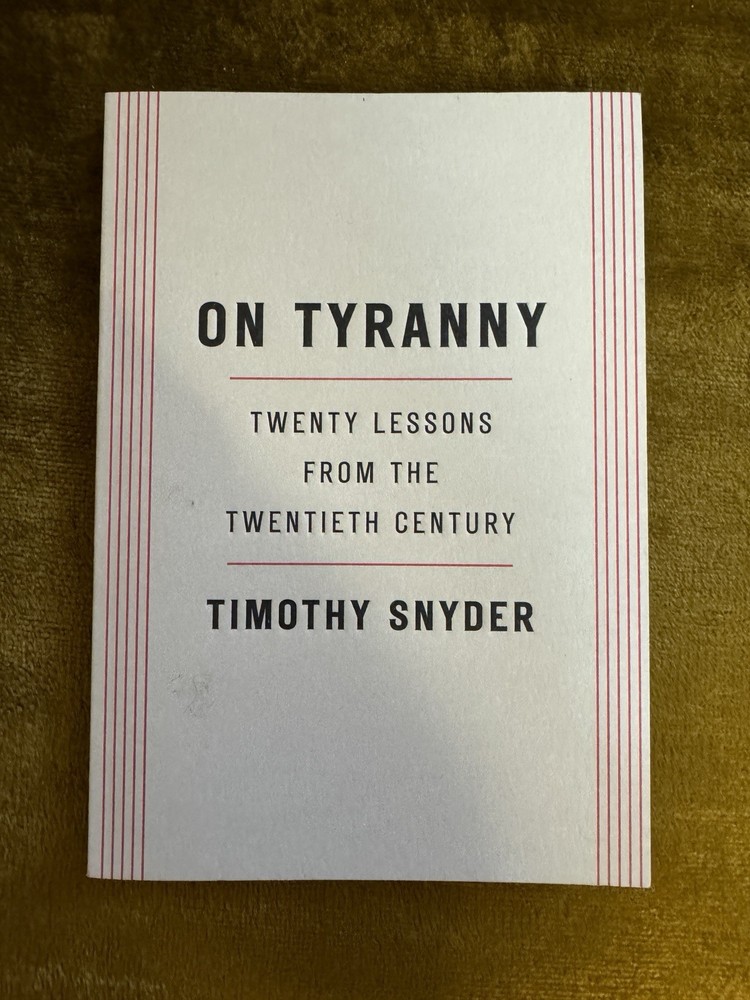 On Tyranny : Twenty Lessons from the 20th Century by Timothy Snyder (Paperback)