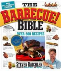 The Barbecue! Bible, Raichlen, Steven, 9780761149439