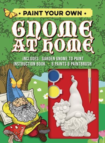 Paint Your Own Gnome at Home : Includes: Garden Gnome to Paint, Instruction B…
