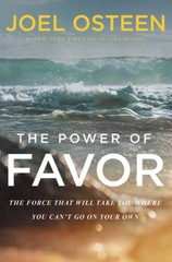 The Power of Favor: The Force that Will Take You Where You Can’t Go – VERY GOOD