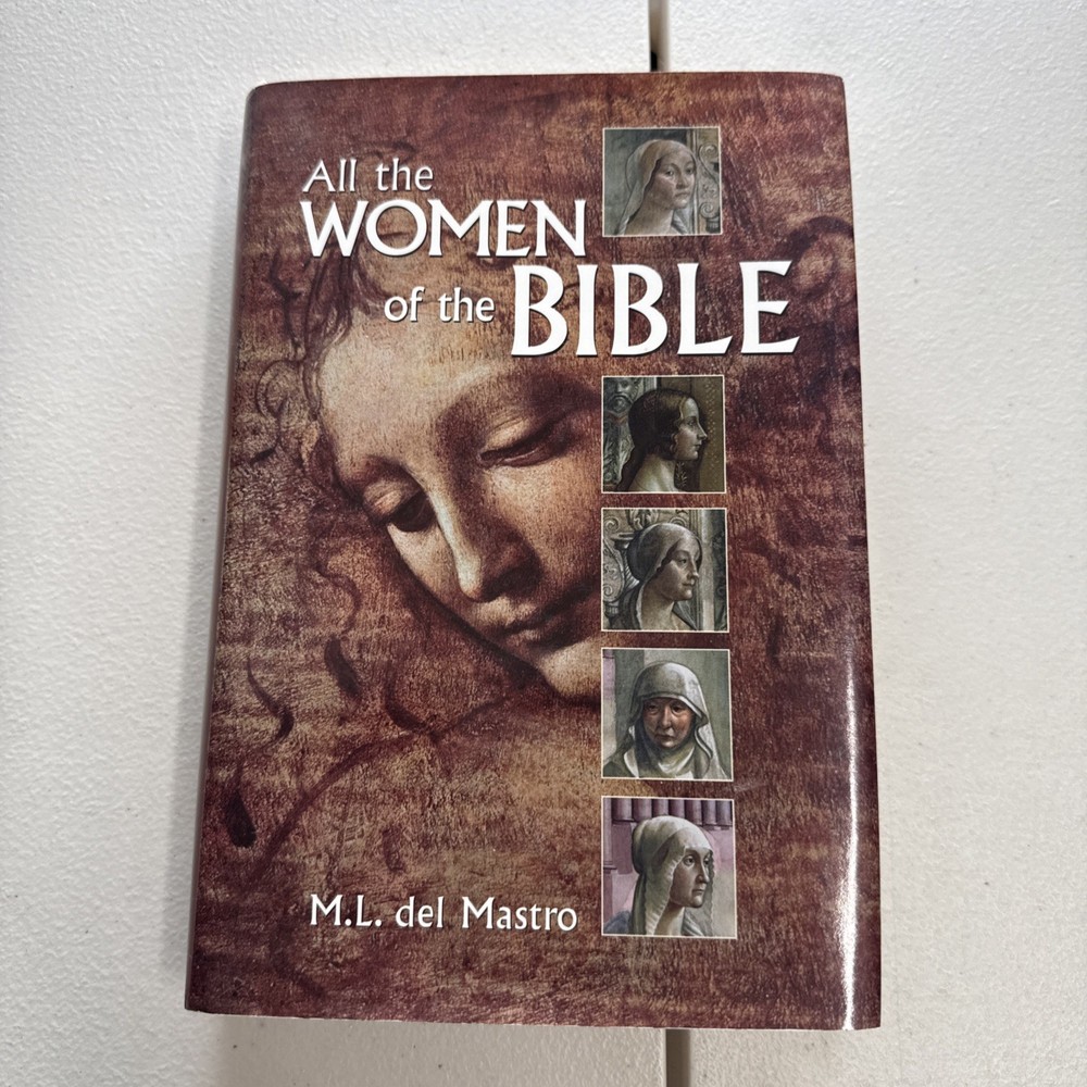 All the Women of the Bible by M. del Mastro (2009, Hardcover)