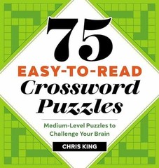 75 Easy-to-Read Crossword Puzzles: – Paperback, by King Chris – Very Good