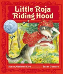 Little Roja Riding Hood, School And Library by Elya, Susan Middleton; Guevara…