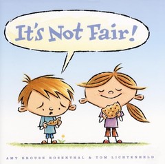 It’s Not Fair! – hardcover Lichtenheld, Tom|Rosenthal, Amy Krouse