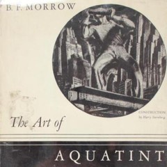 AQUATINT ETCHING ART PRINTS 1935 TEFHNICAL TREATISE REPRODUCTIONS 1st ED MORROW