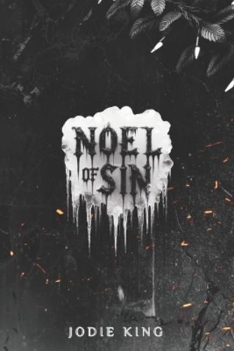 Jodie King Noel of Sin (Paperback)