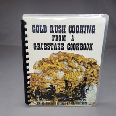 Vintage 1983 Gold Rush Cooking From A Grubstake Cookbook Evans PB Signed Spiral