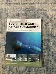New Vanguard Ser.: Soviet Cold War Attack Submarines : Nuclear Classes from Nove