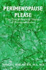 Perimenopause Please: The Psychological Impact Of Perimenopause