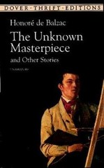 Unknown Masterpiece and Other Stories by De Balzac, Honore