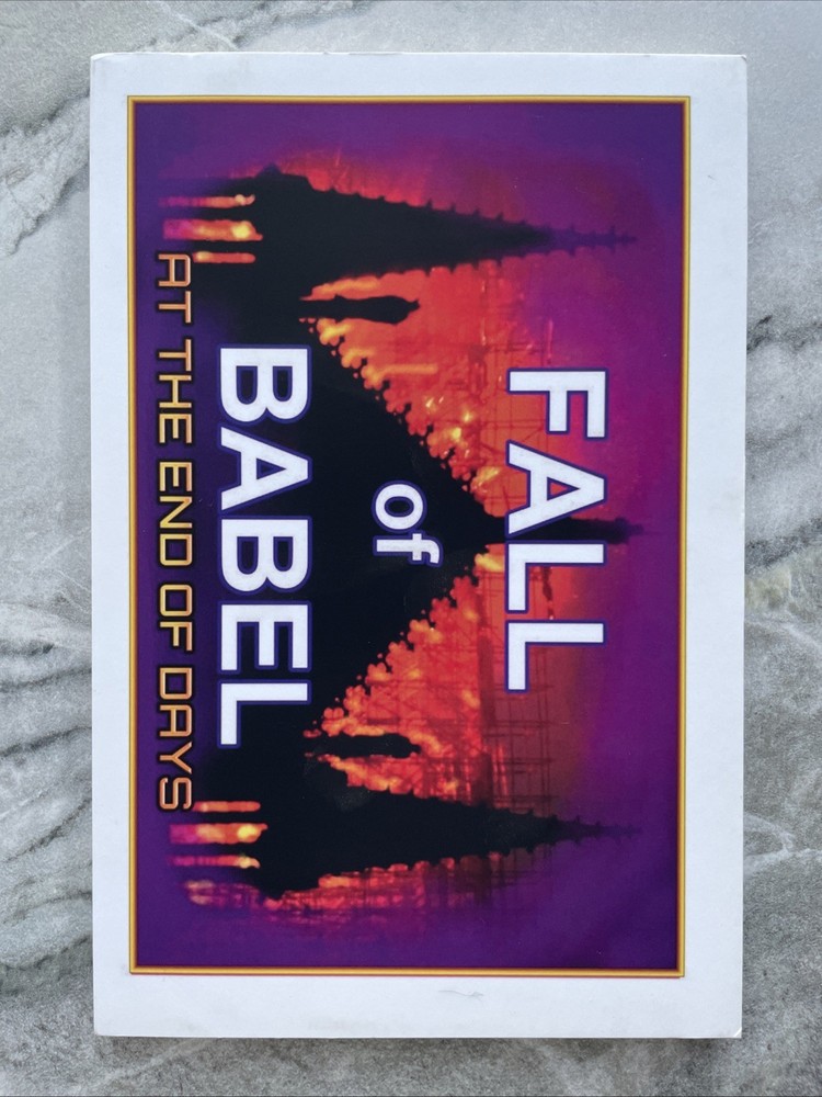 Fall Of Babel At The Time Of The End LEW. WHITE